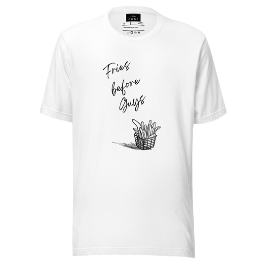 ''Fries before guys'' T-shirt