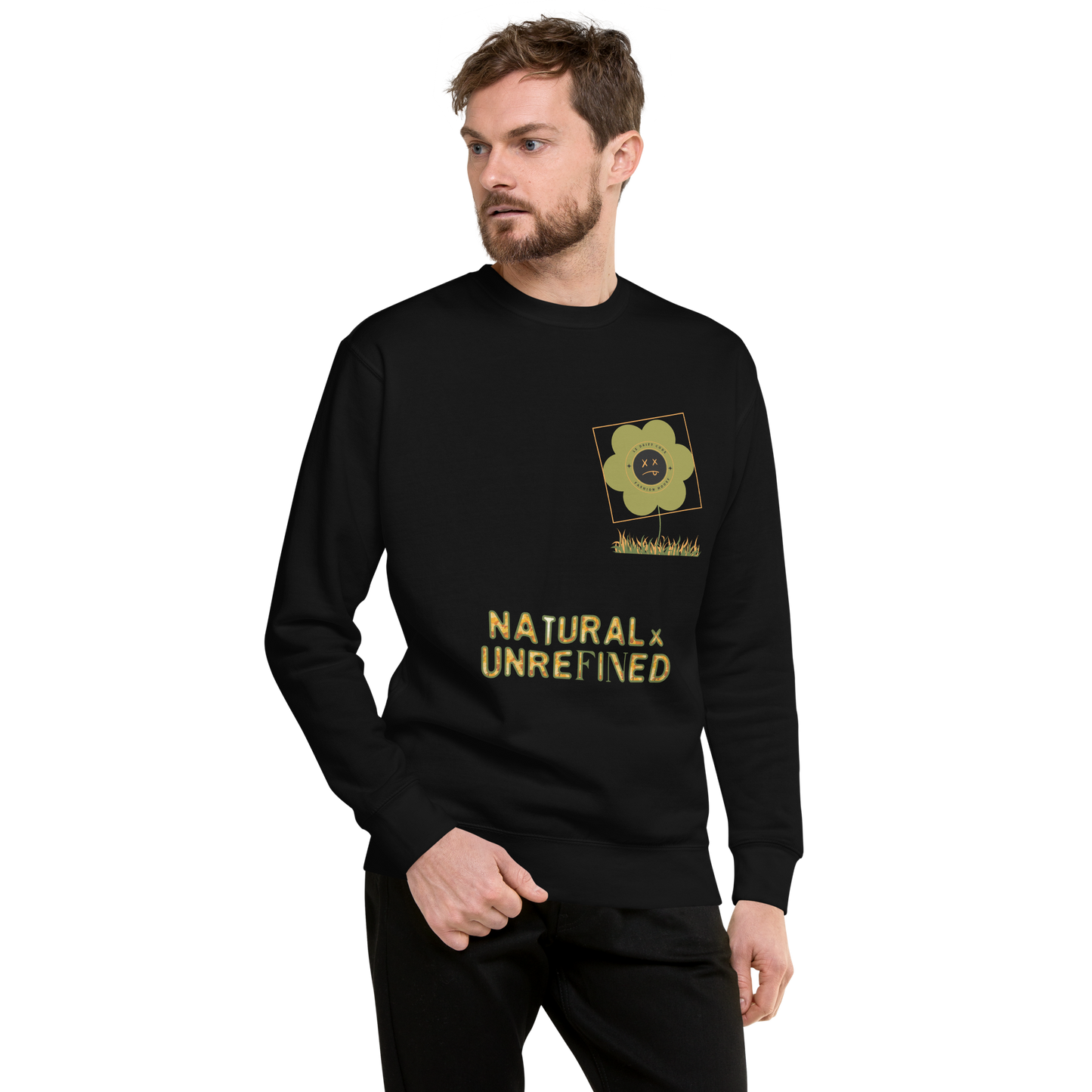 Unisex ''Natural x Unrefined'' Sweatshirt